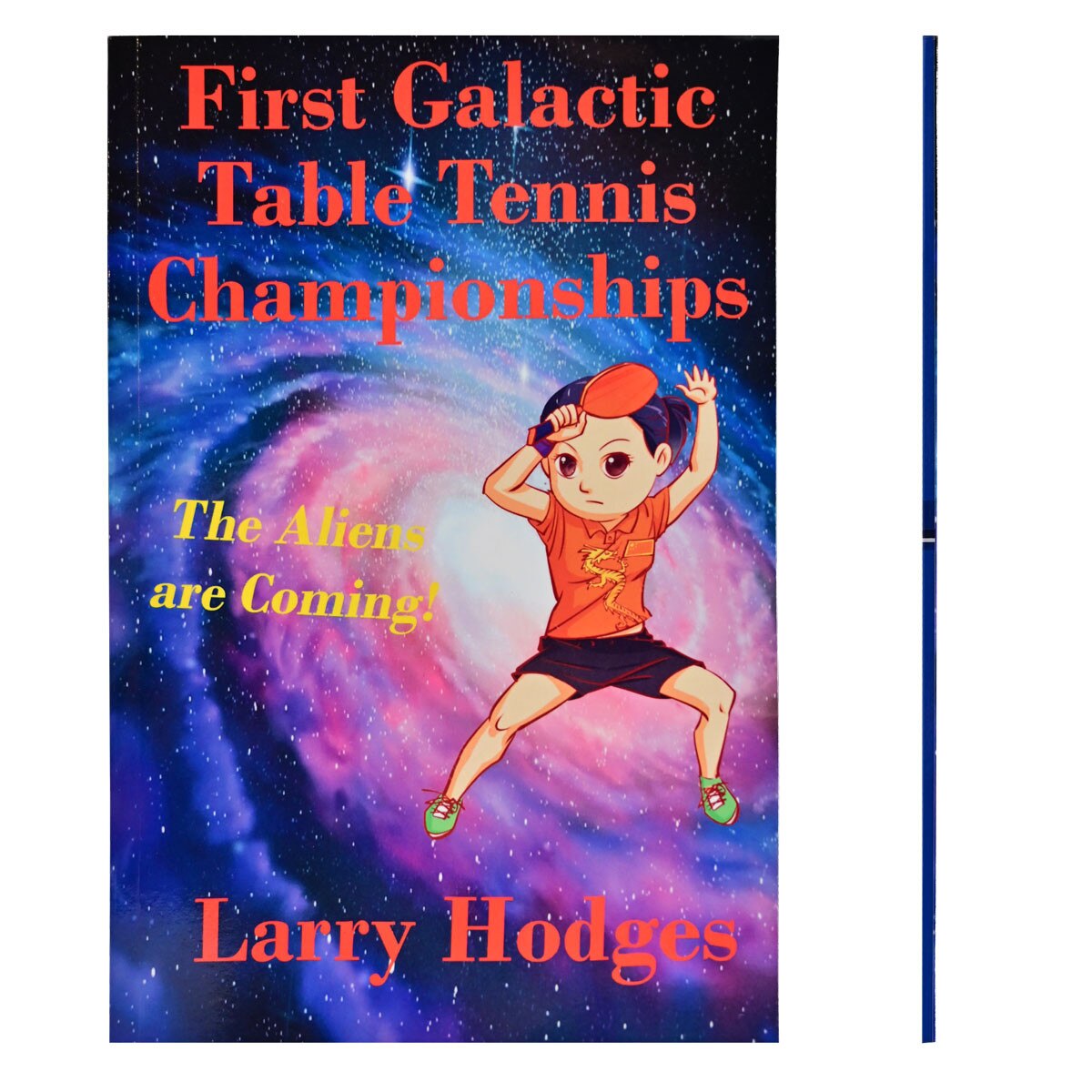 First Galactic Table Tennis Championships Book by Larry Hodges